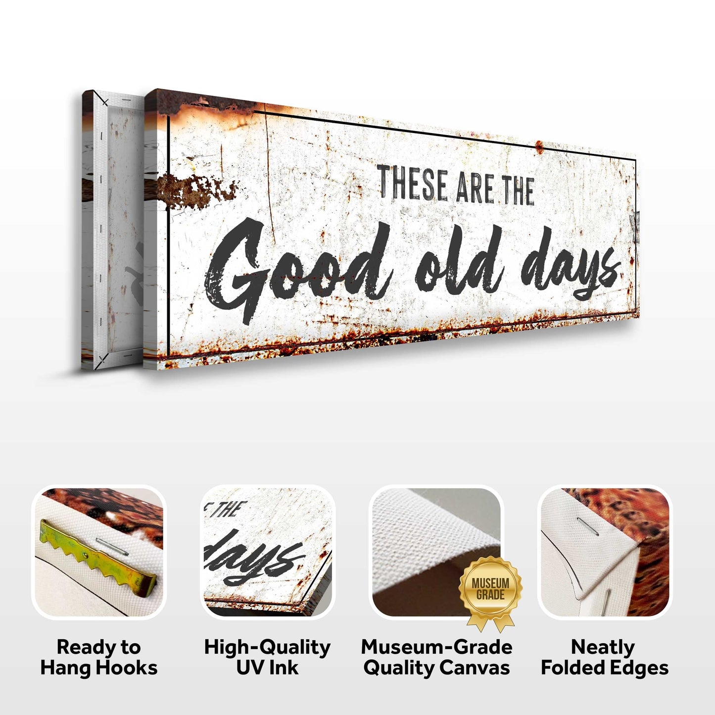 These Are The Good Old Days Rustic Canvas Wall Art