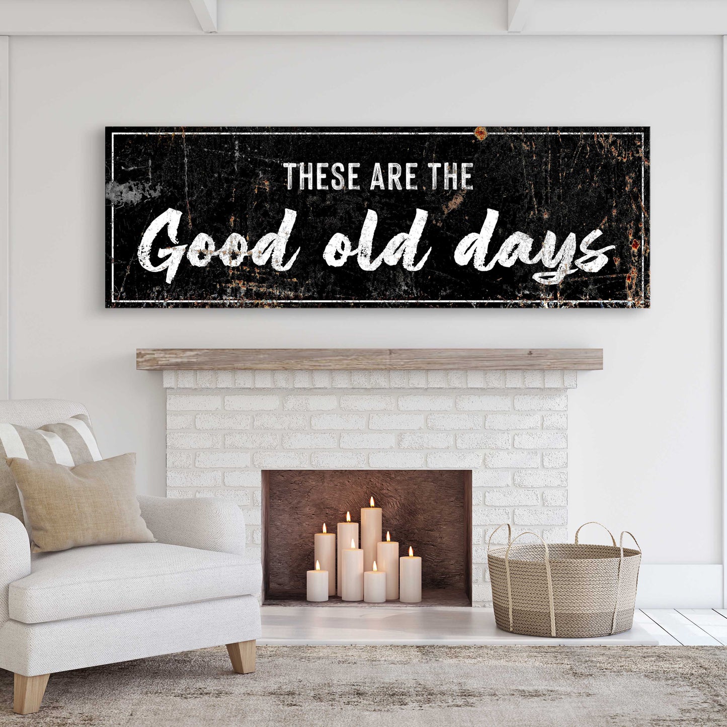 These Are The Good Old Days Rustic Canvas Wall Art