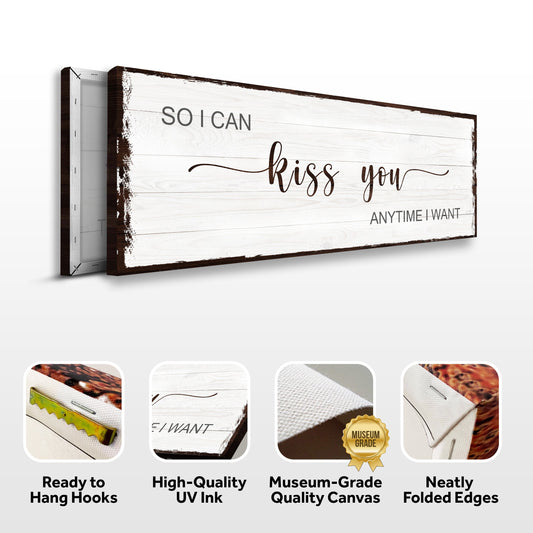 So I Can Kiss You Anytime Couple Canvas Sign
