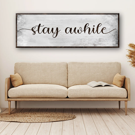 Stay Awhile canvas wall art quote sign