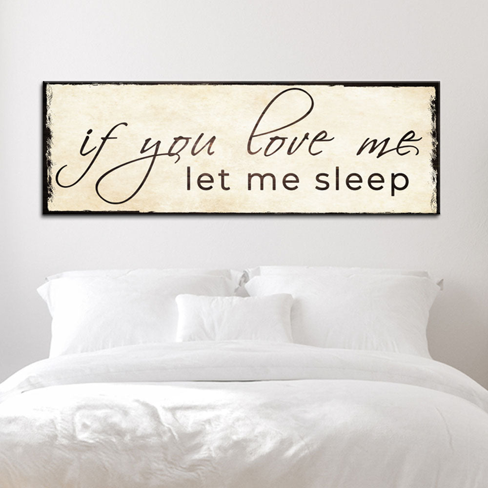 If you love me let me sleep playful romantic couple canvas wall sign