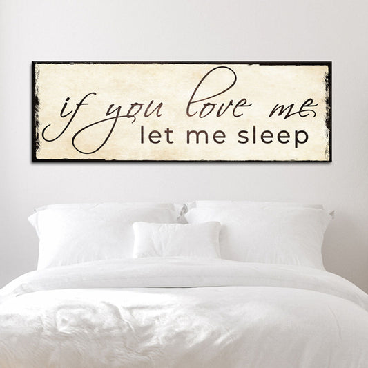 If you love me let me sleep playful romantic couple canvas wall sign