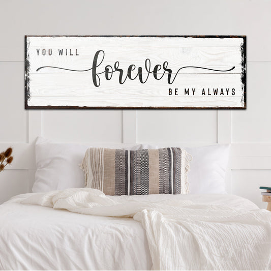 You Will Forever Be My Always Couple Canvas Sign