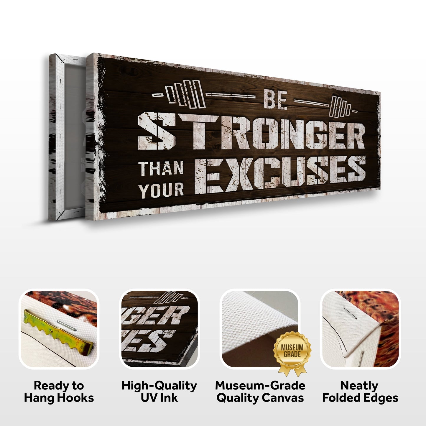 Be Stronger Than Your Excuses Motivational Canvas Sign