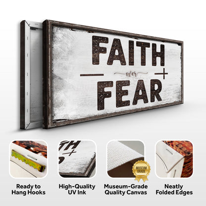 Faith over fear sign canvas front and side, with text: Ready to Hang Hooks, High-Quality UV Ink, Museum-Grade Quality Canvas, Neatly Folded Edges