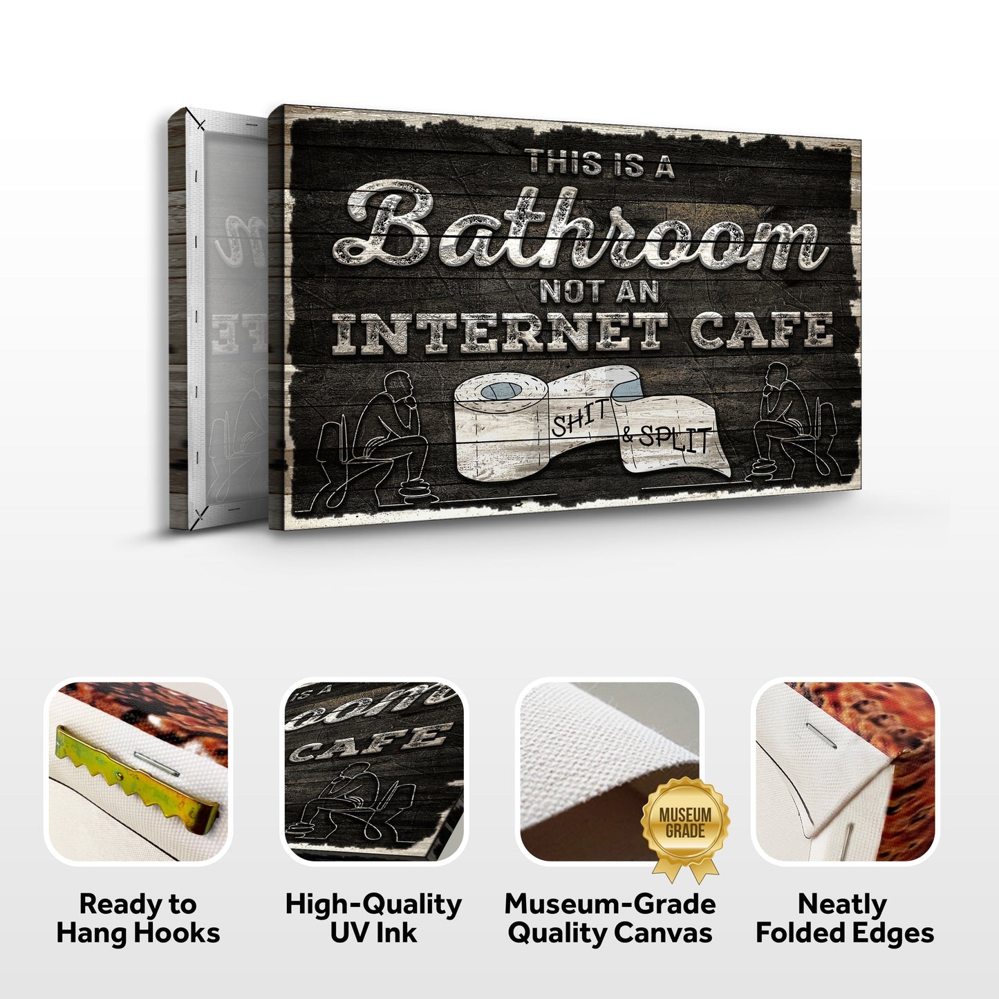 This Is A Bathroom Not An Internet Cafe Canvas Sign II