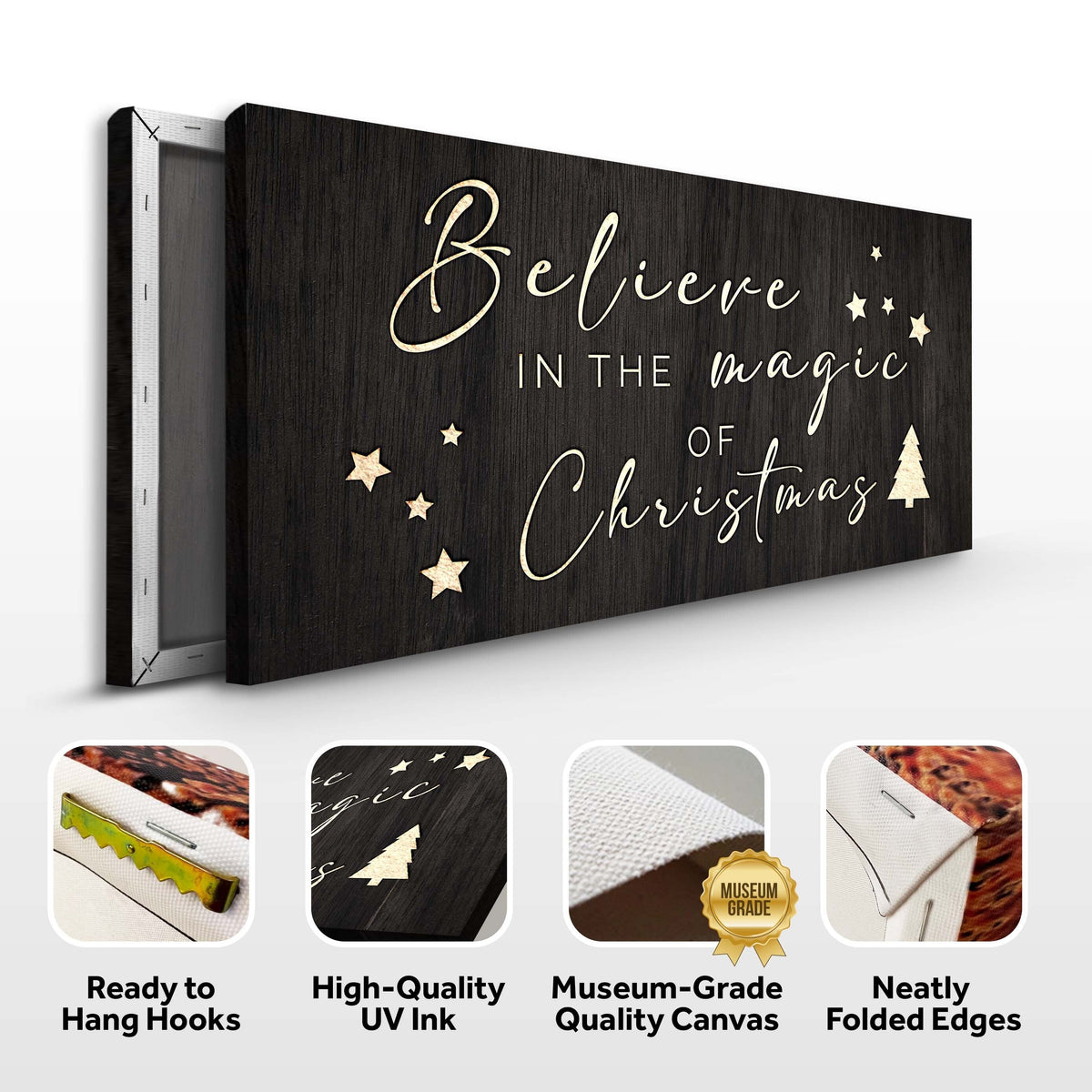 Believe Christmas sign canvas front and side, with text: Ready to Hang Hooks, High-Quality UV Ink, Museum-Grade Quality Canvas, Neatly Folded Edges