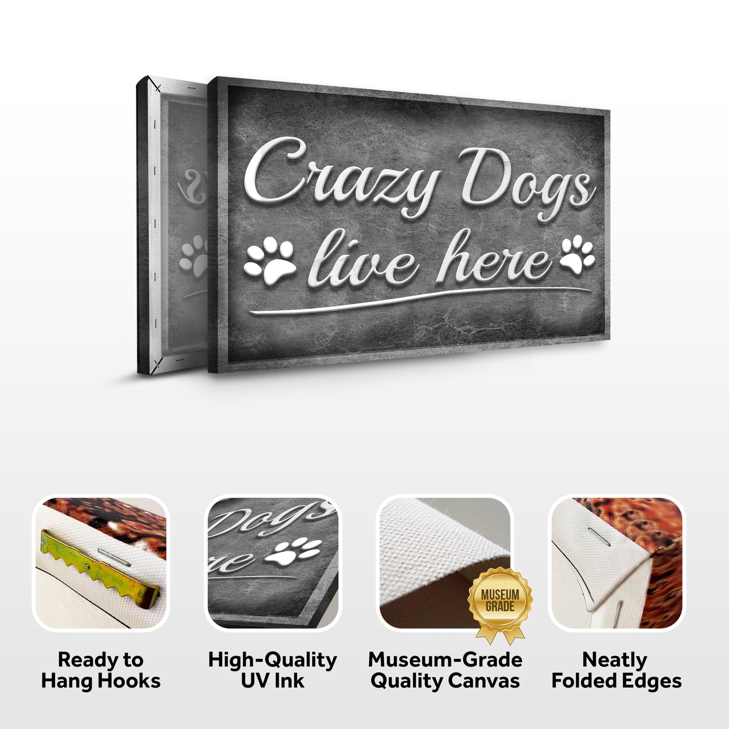 Crazy Dogs Live Here Canvas Wall Art