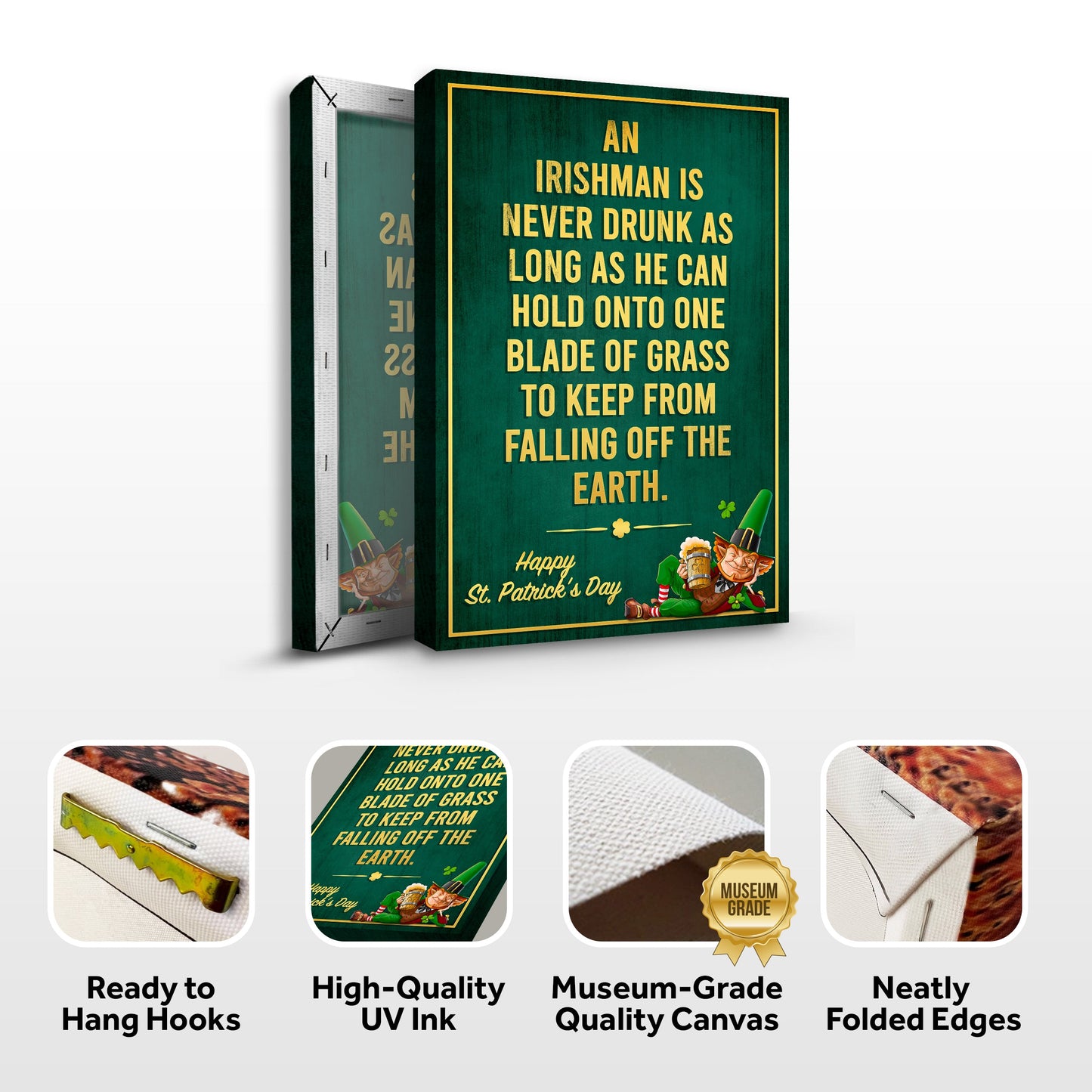 An Irishman Is Never Drunk Canvas Sign