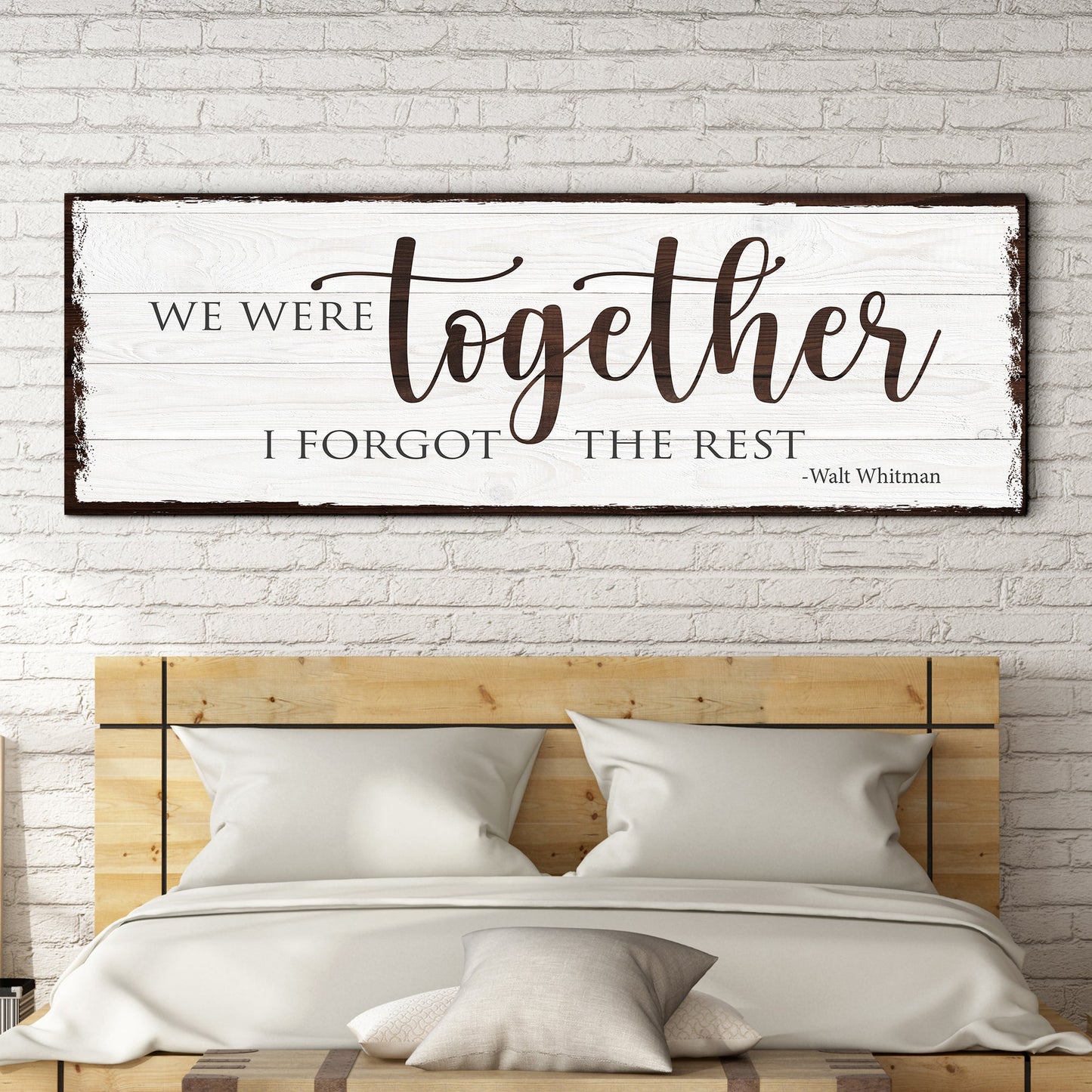 We Were Together I Forget The Rest Canvas Sign