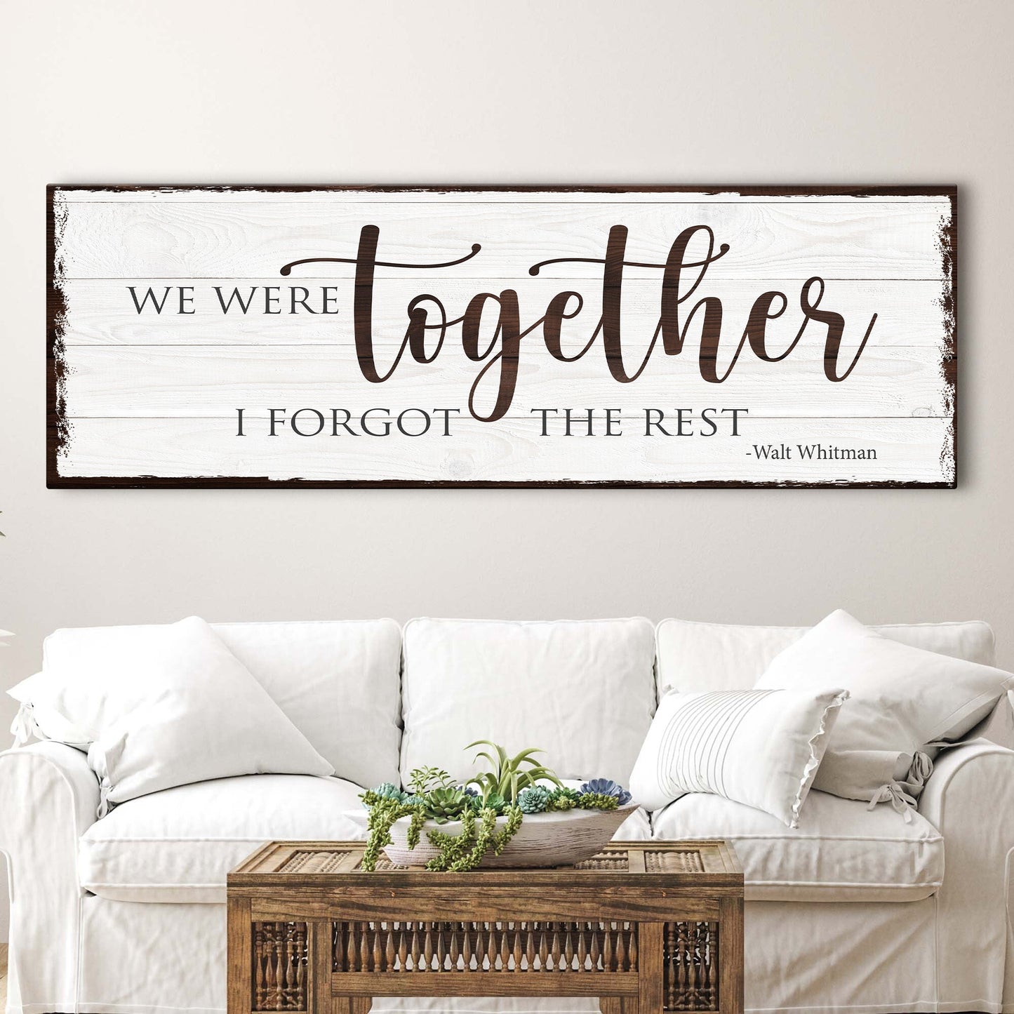 We Were Together I Forget The Rest Canvas Sign