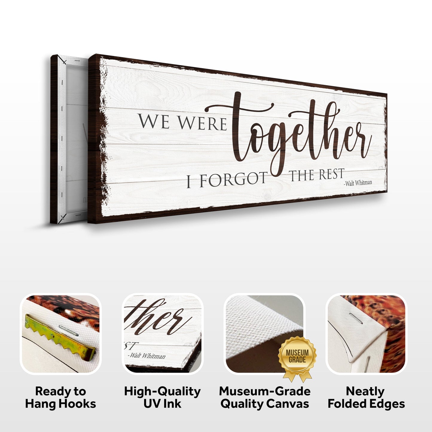 We Were Together I Forget The Rest Canvas Sign