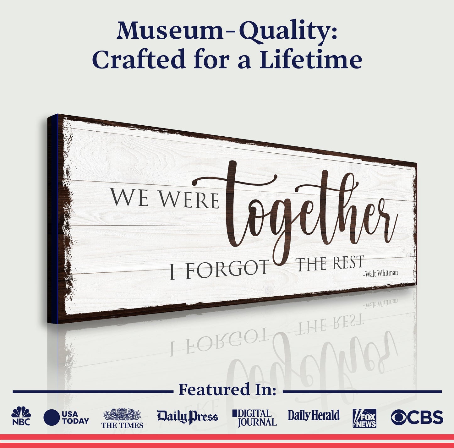 We Were Together I Forget The Rest Canvas Sign