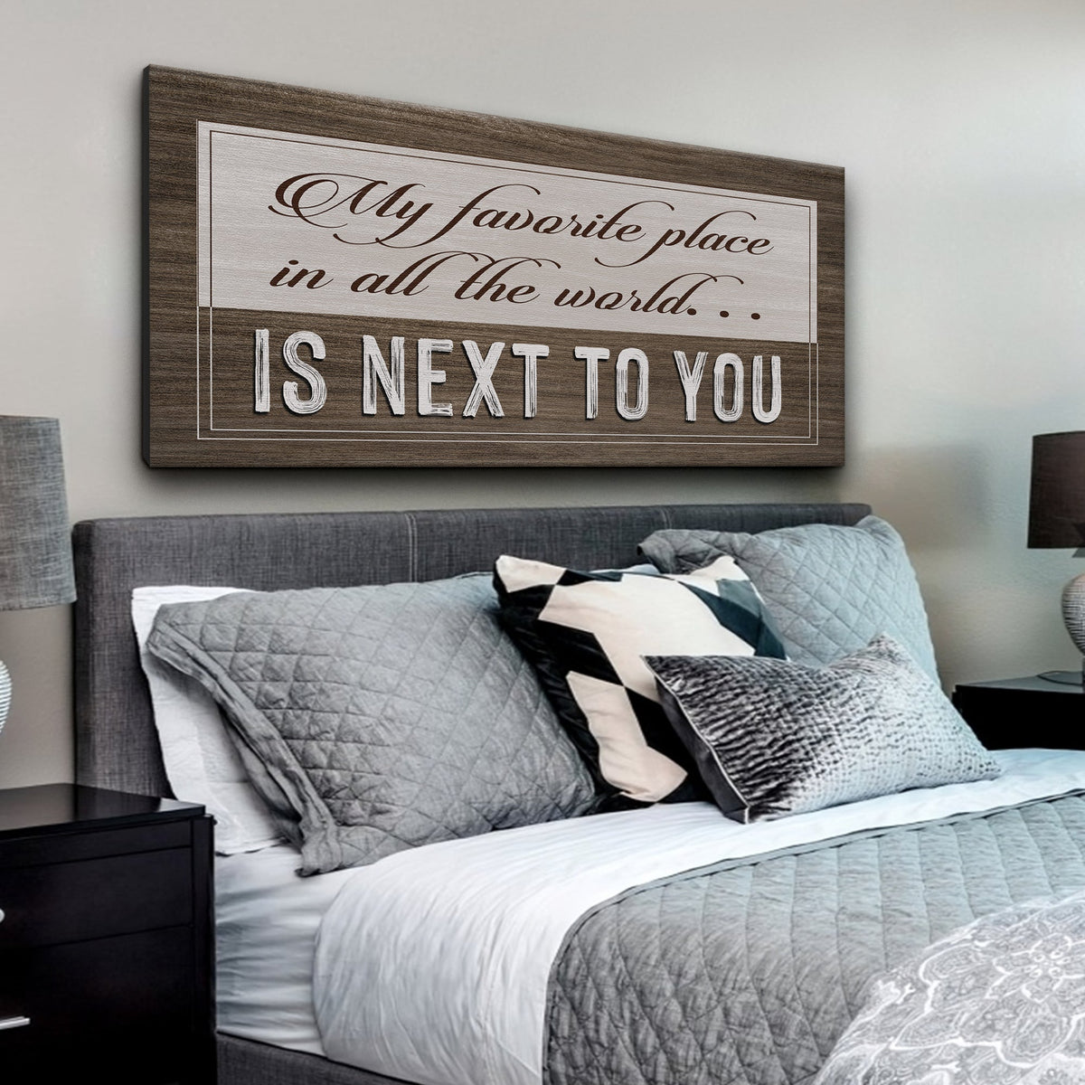 My Favorite Place in All the World Is Next to You canvas shown in a styled room setting, view 3