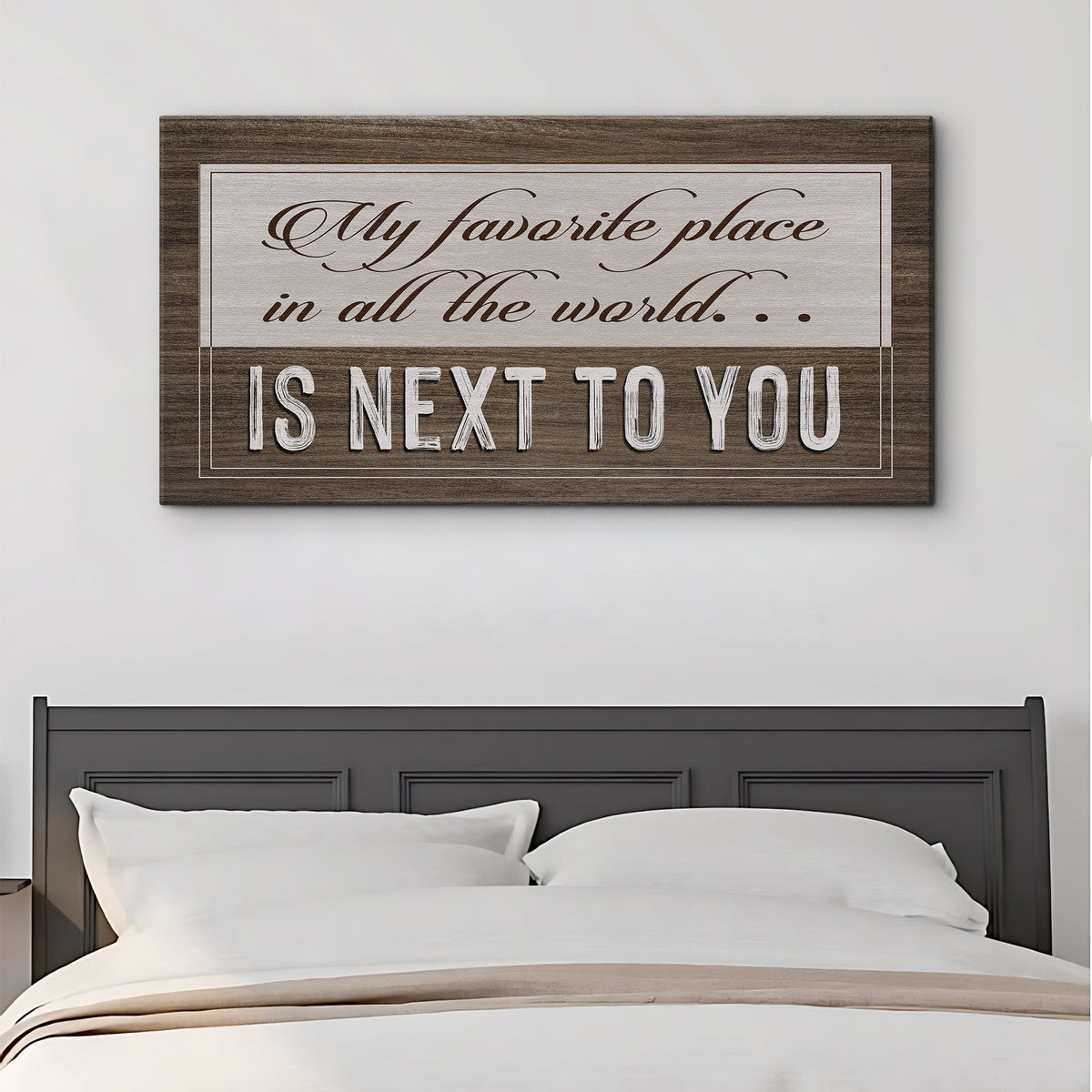 My Favorite Place in All the World Is Next to You canvas shown in a styled room setting, view 2