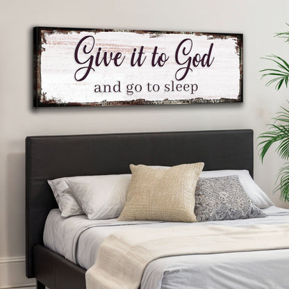 Give It To God And Go To Sleep faith canvas wall art in a calm restful design, ready to hang