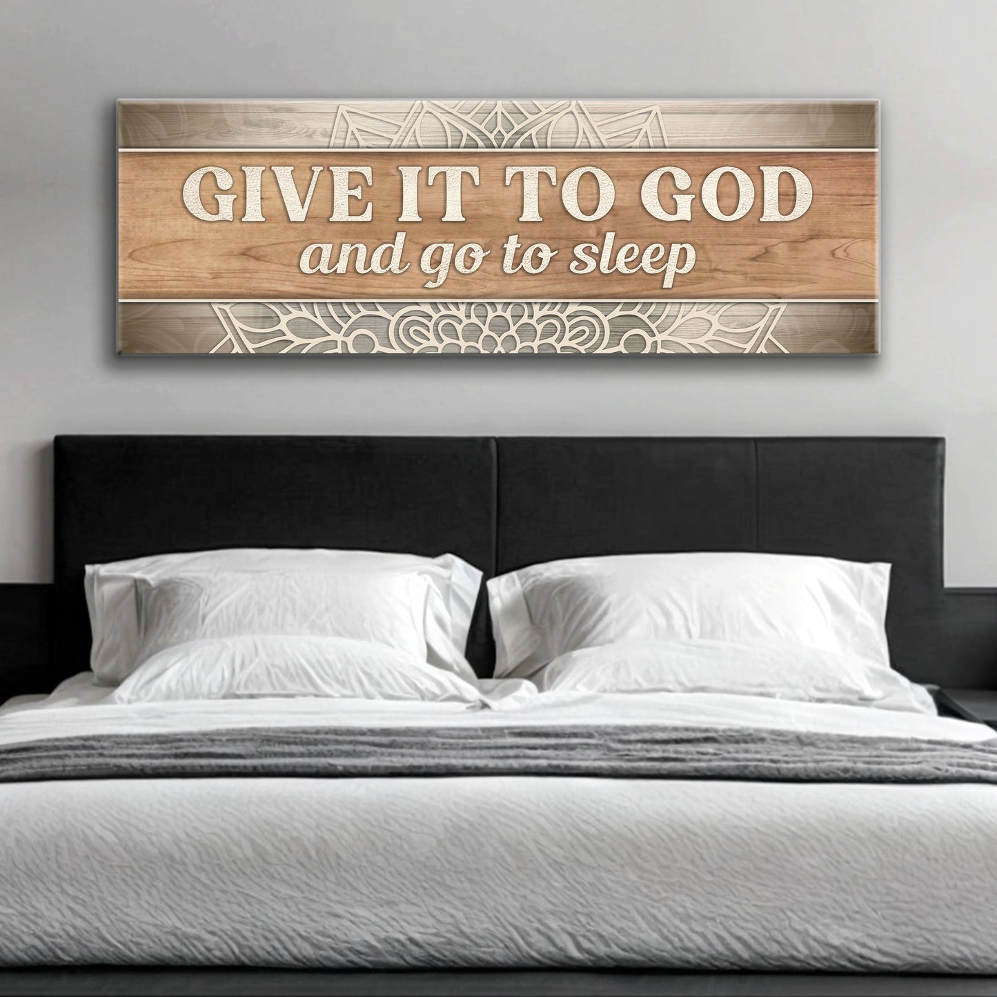 Give It to God and Go to Sleep Faith Canvas Sign - Style IV