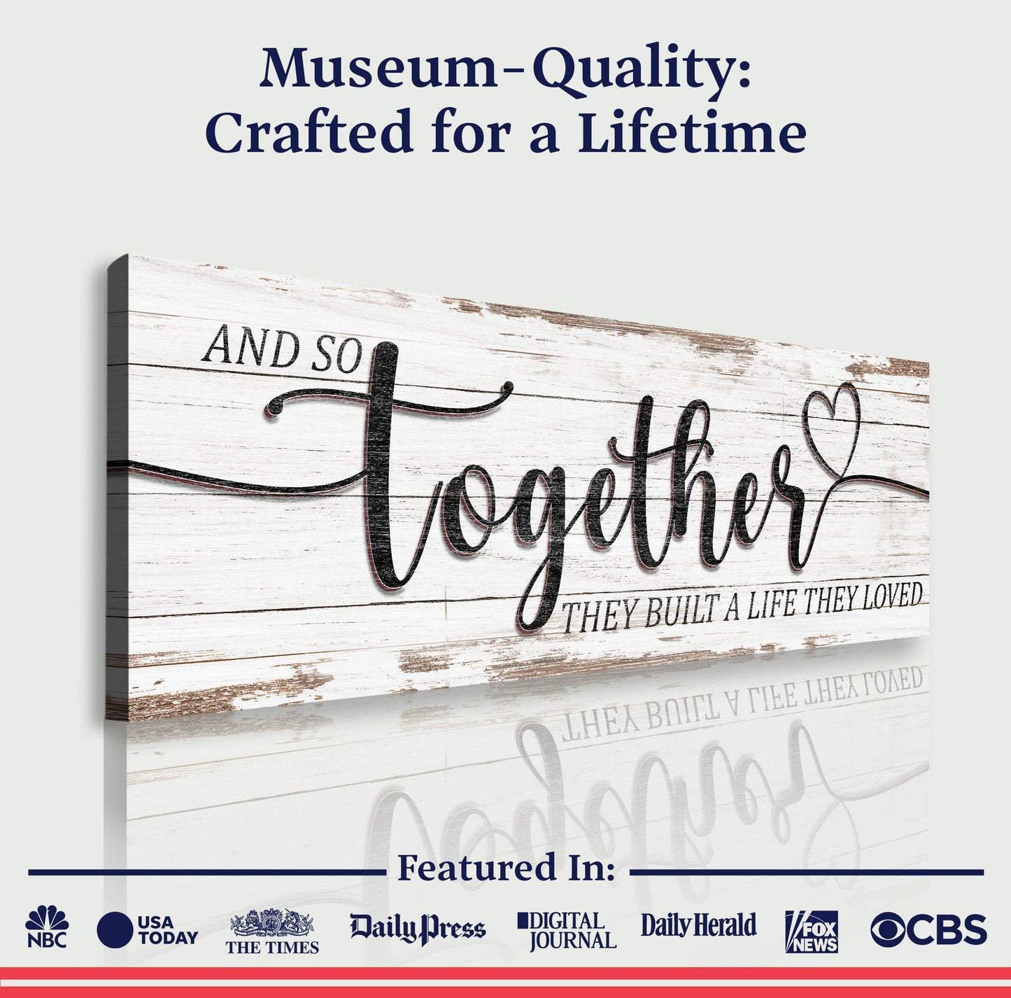 Together They Built A Life They Loved Sign