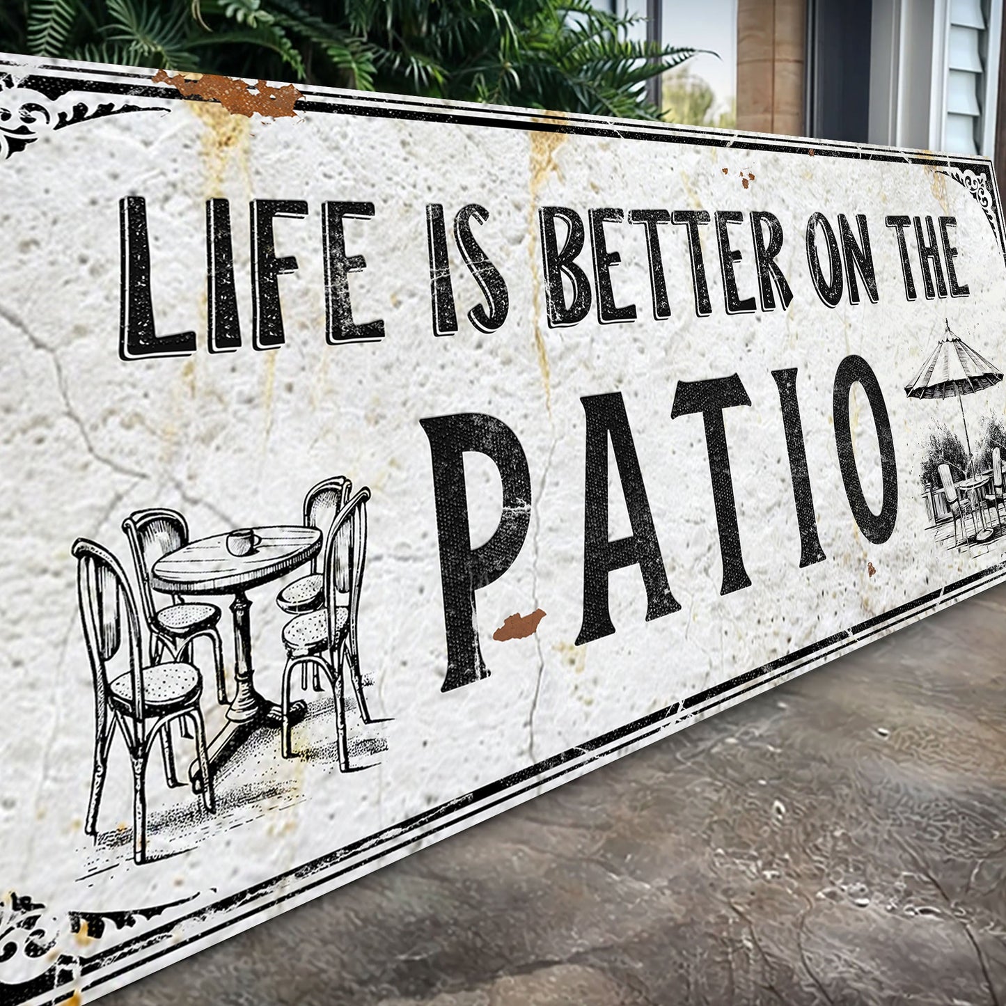 Life Is Better on the Patio Outdoor Canvas Sign