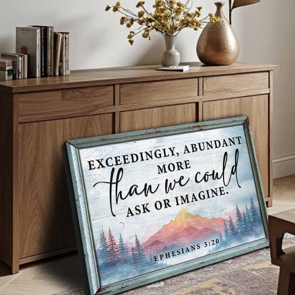 Ephesians 3:20 More Than We Could Ask Faith Canvas Sign
