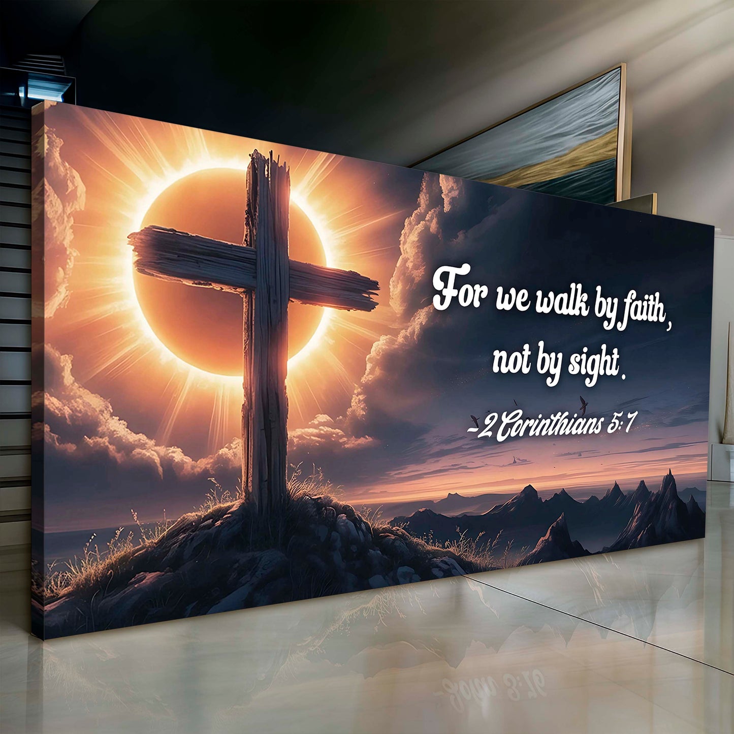 2 Corinthians 5:7 Walk By Faith Not By Sight Sign