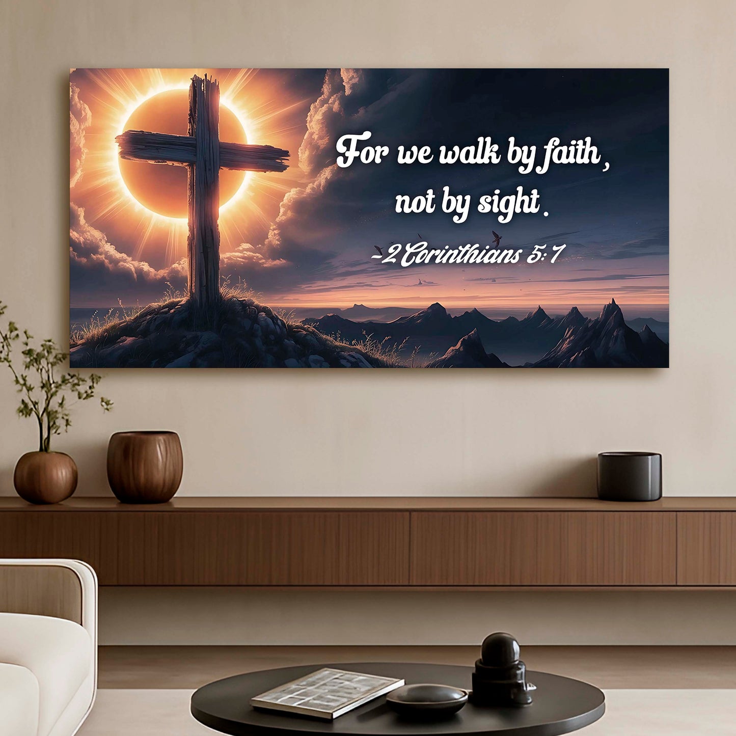 2 Corinthians 5:7 Walk By Faith Not By Sight Sign