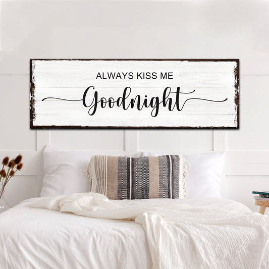 Always Kiss Me Goodnight couple rustic canvas wall sign