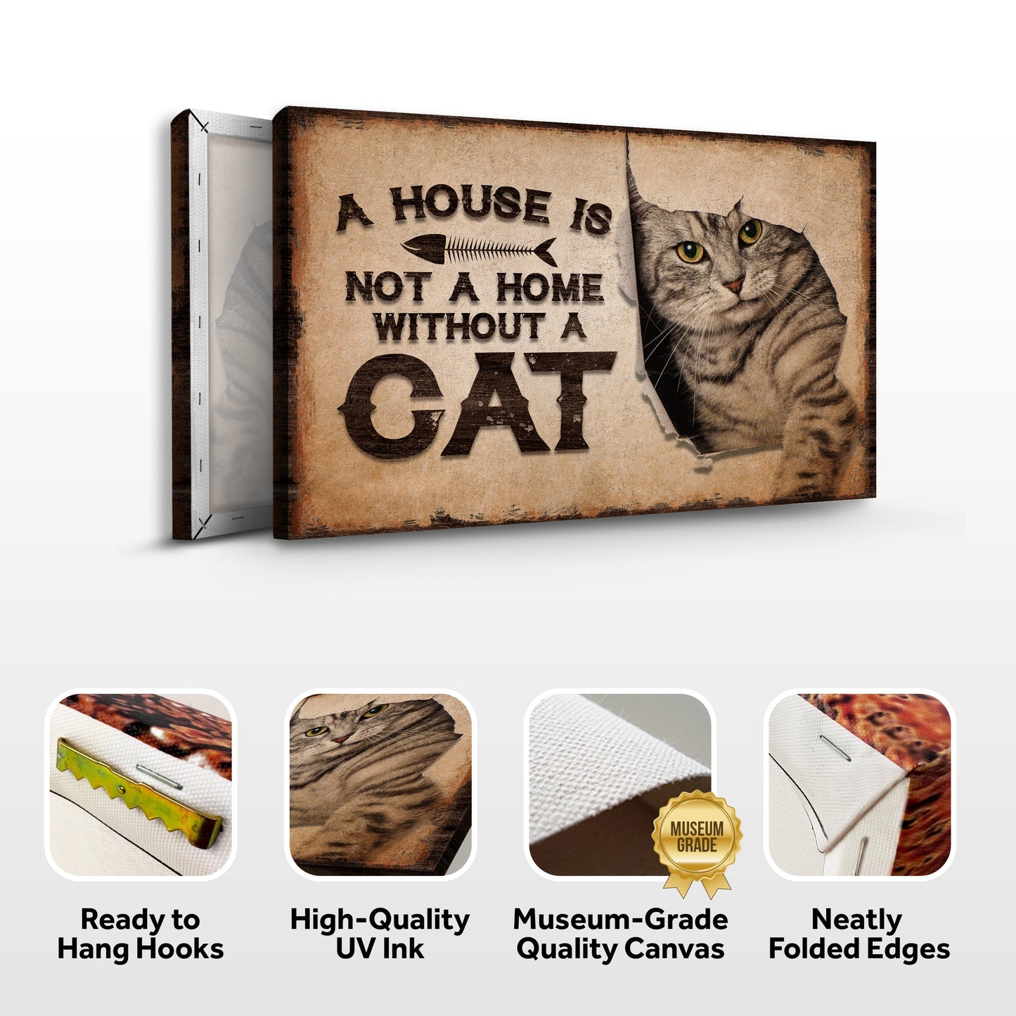 A House Is Not A Home Without A Cat Canvas Sign
