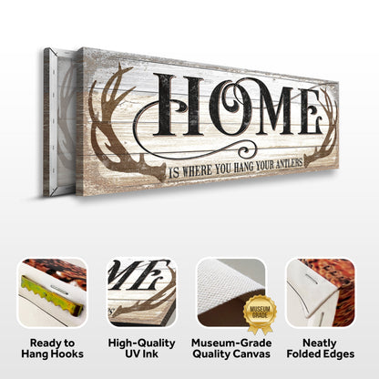 Home antlers sign canvas front and side, with text: Ready to Hang Hooks, High-Quality UV Ink, Museum-Grade Quality Canvas, Neatly Folded Edges