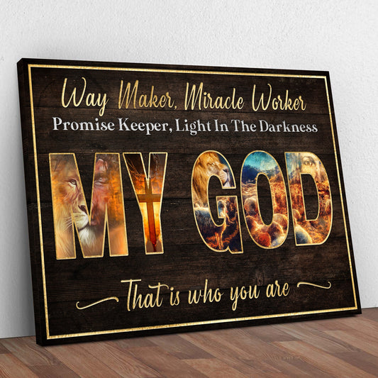 My God Way Maker Miracle Worker Faith Canvas Sign
