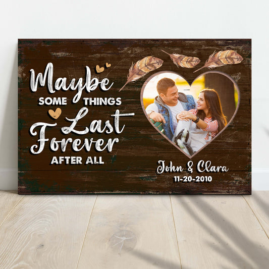 Maybe some things last forever personalized couple canvas sign in rustic word-art style