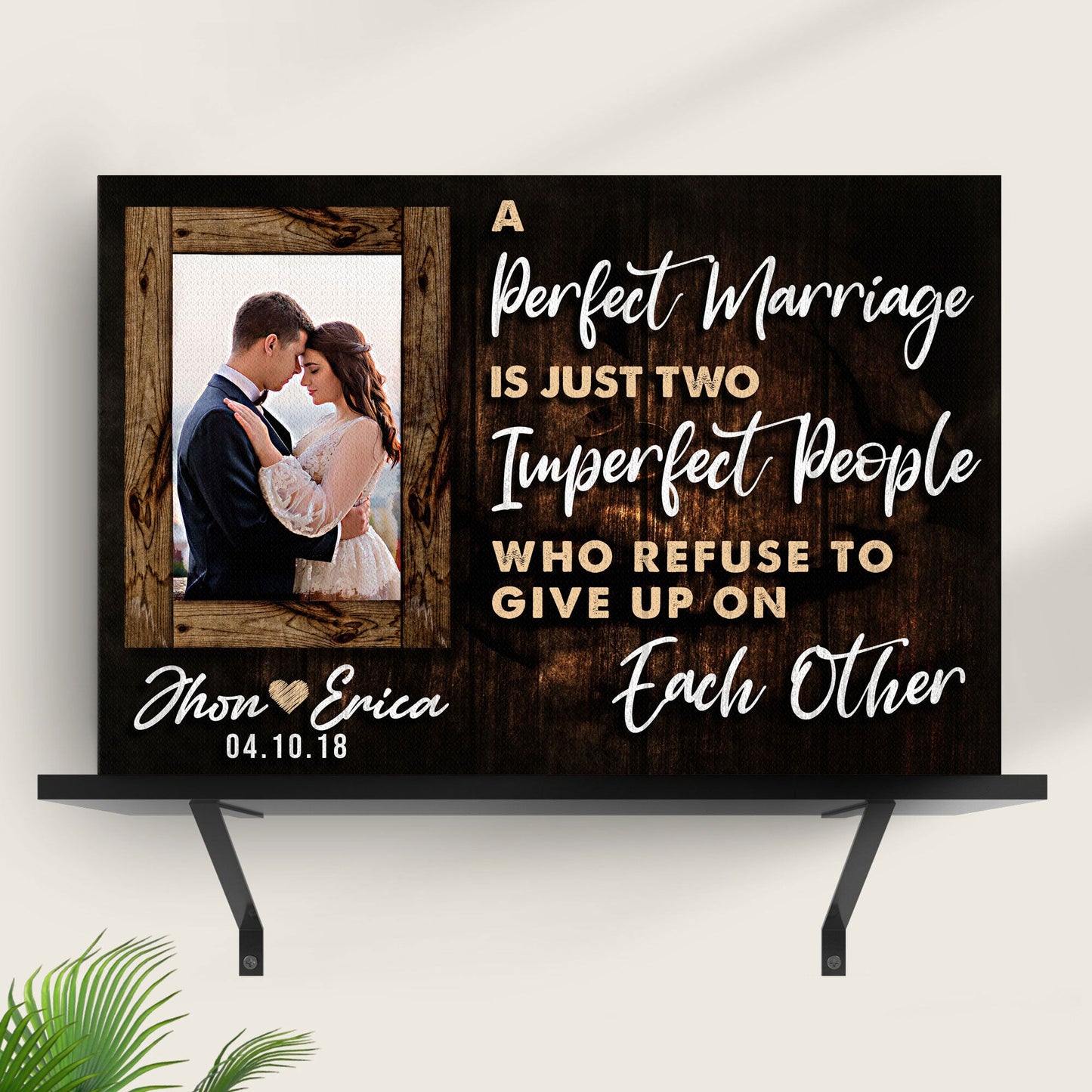 A Perfect Marriage Two Imperfect People Couple Canvas Sign