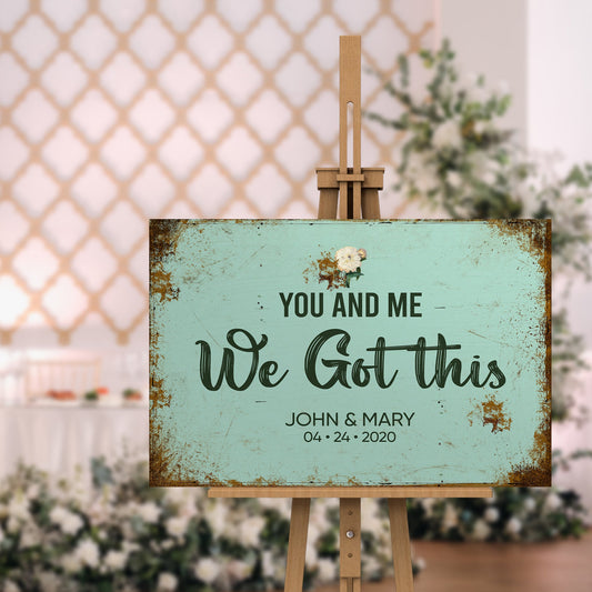 Personalized You And Me We Got This wedding rustic word-art canvas sign