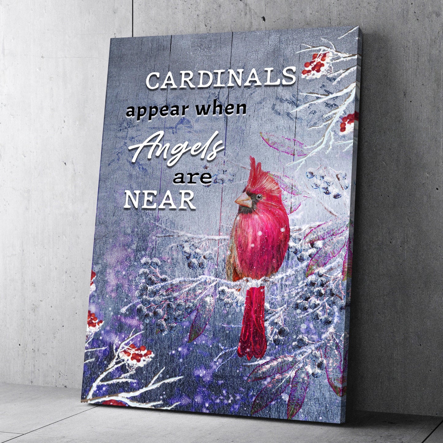 Cardinals Appear When Angels Are Near Canvas Sign III