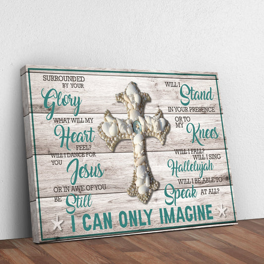I Can Only Imagine Faith Canvas Sign