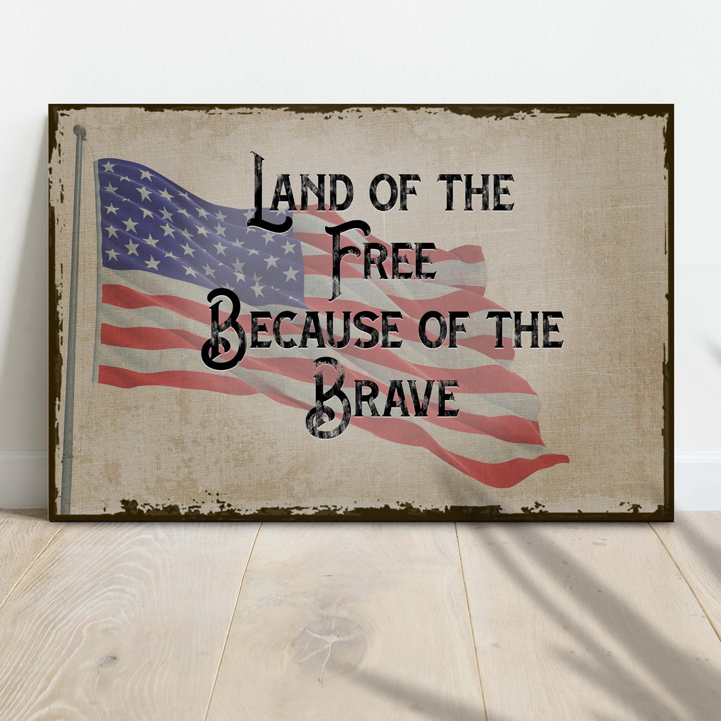 Land Of The Free Because Of The Brave patriotic word-art canvas sign