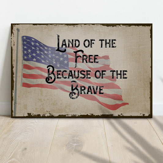 Land Of The Free Because Of The Brave patriotic word-art canvas sign