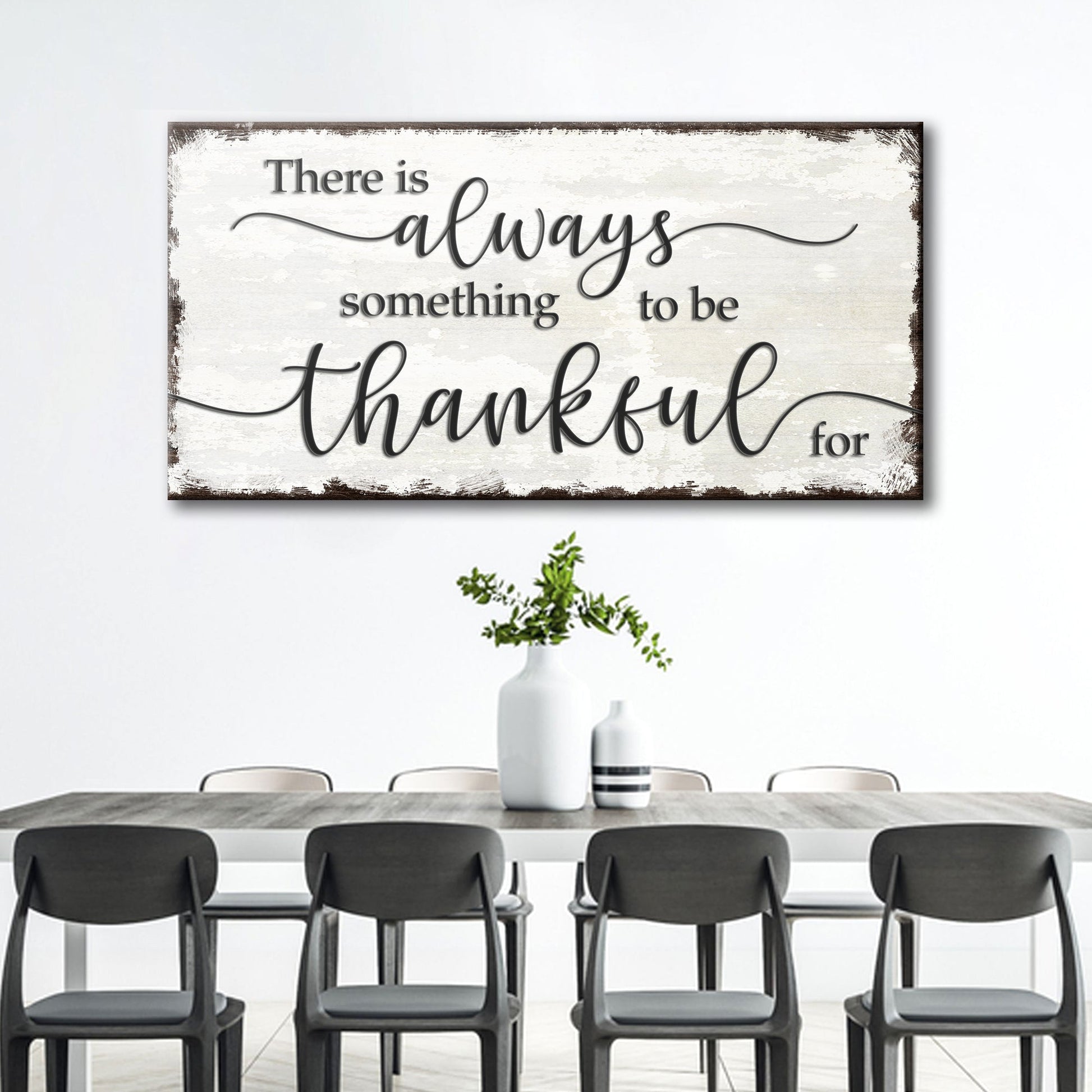 Always Something To Be Thankful For canvas sign with rustic gratitude lettering