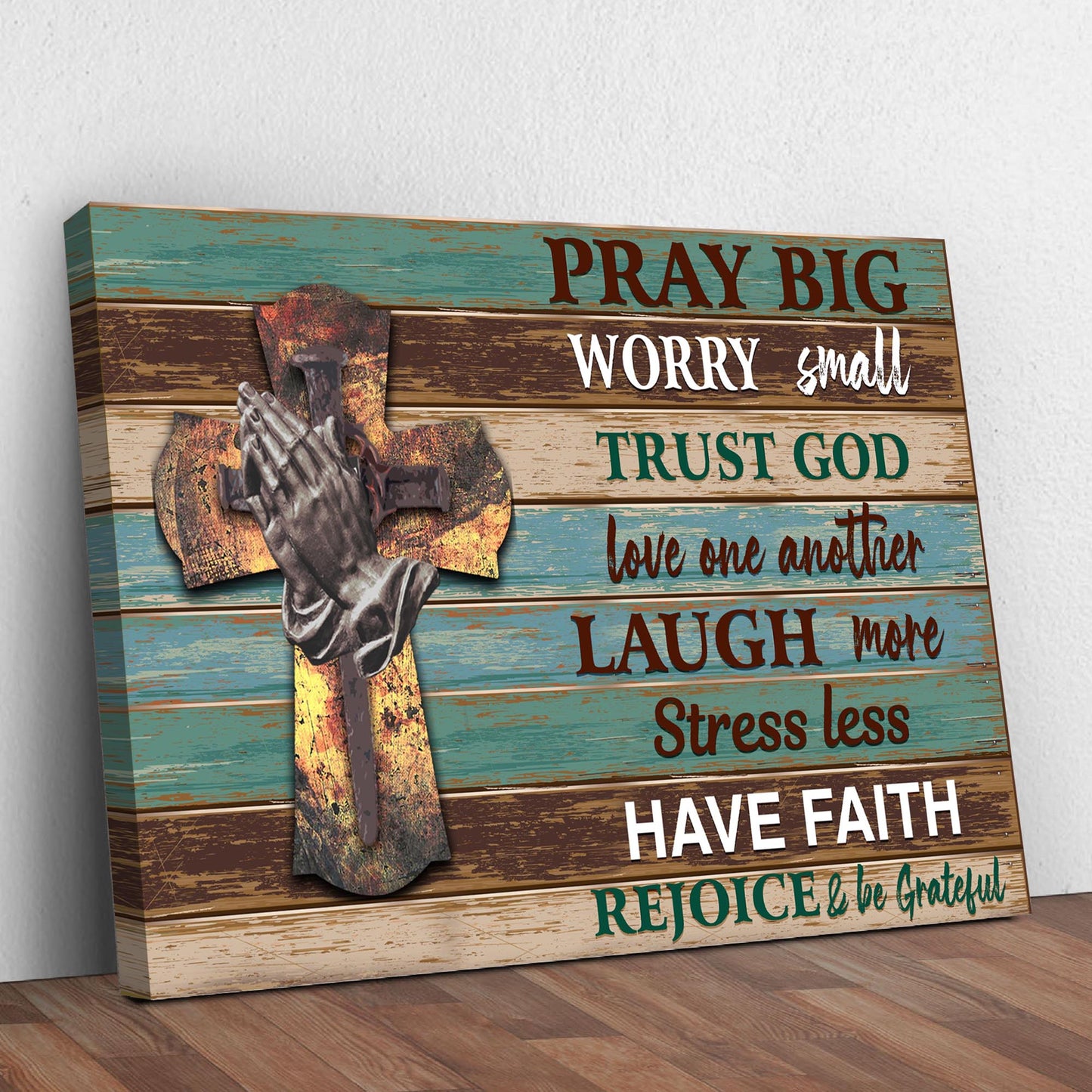 Pray Big Worry Small Faith Canvas Sign