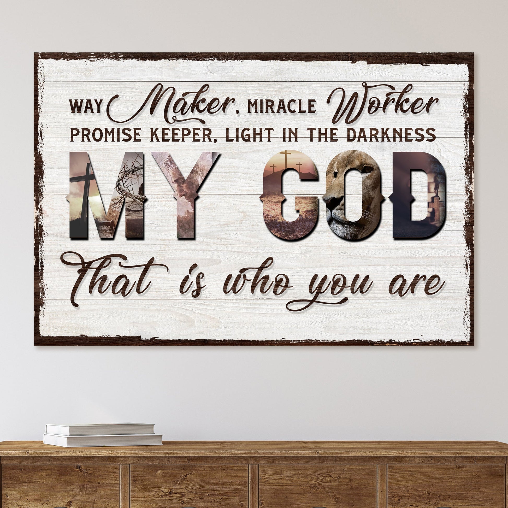 My God That Is Who You Are faith canvas sign with rustic lettering