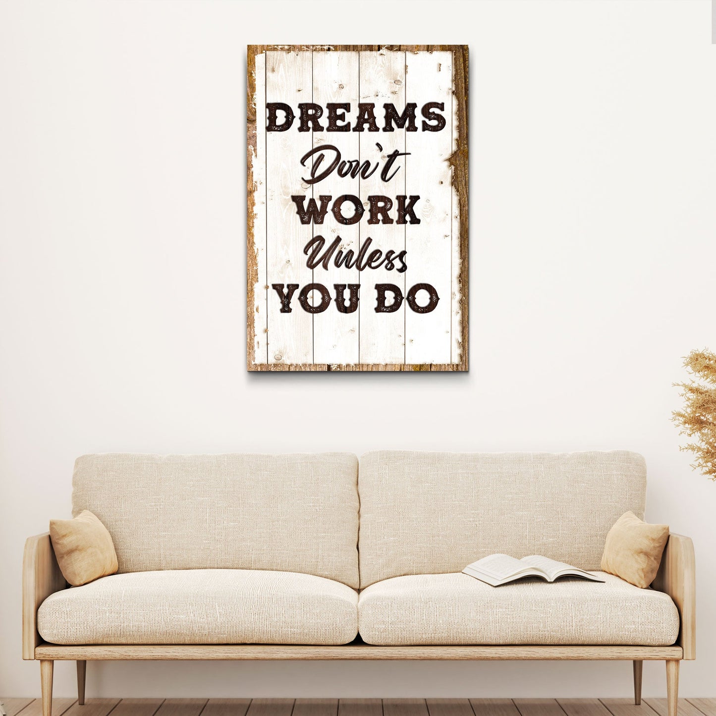 Dreams Don't Work Unless You Do motivational canvas sign for home office or studio