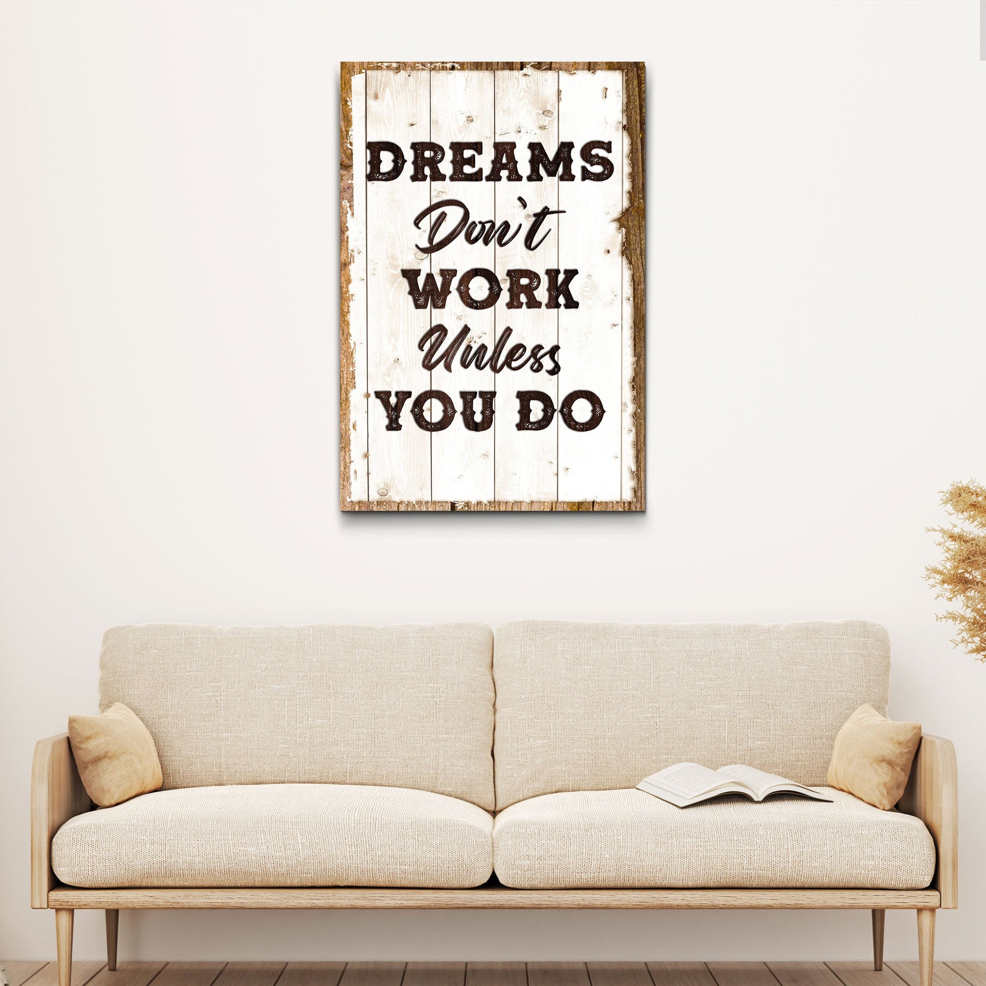 Dreams Don't Work Unless You Do motivational canvas sign for home office or studio
