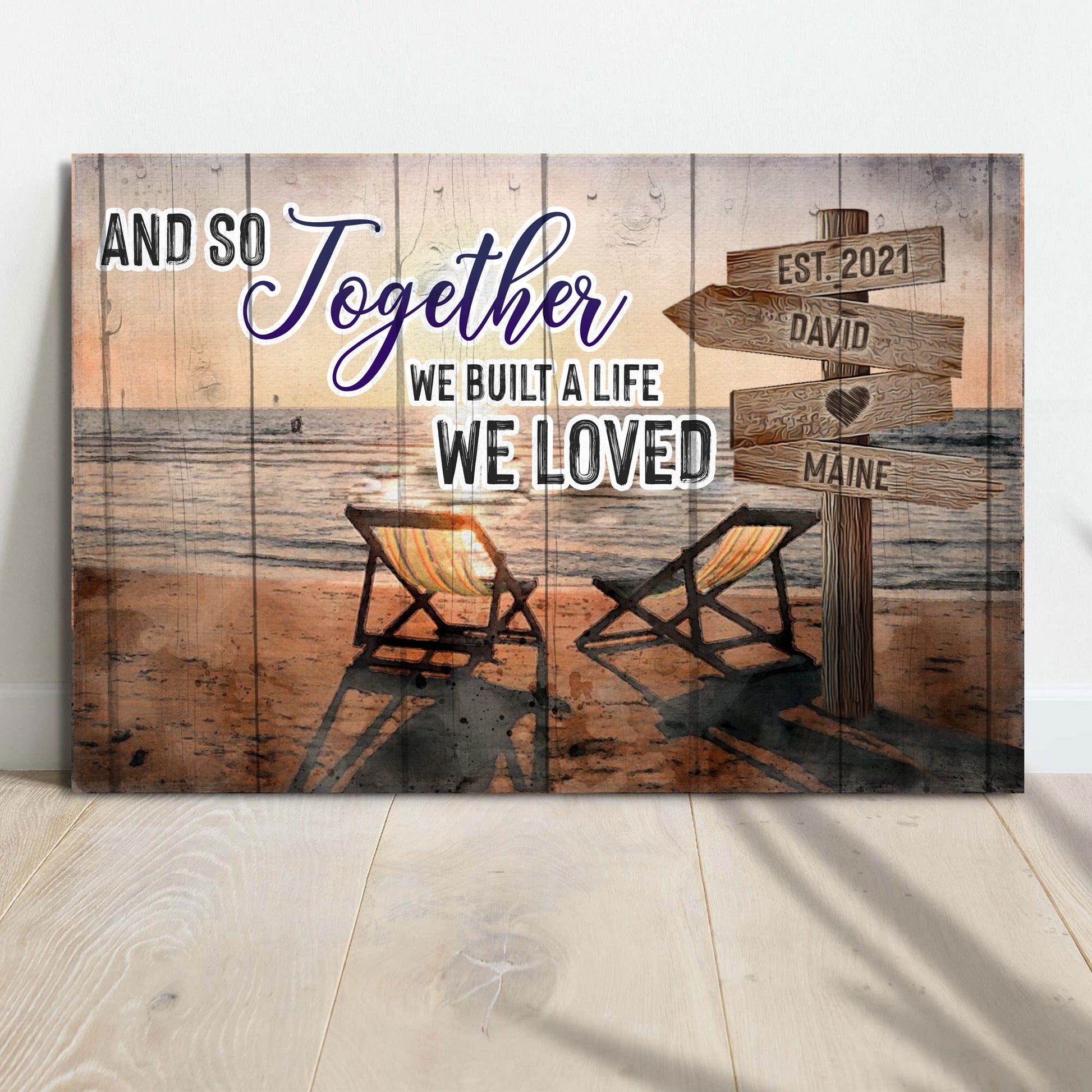 And So Together We Built A Life We Loved couple rustic word-art canvas sign