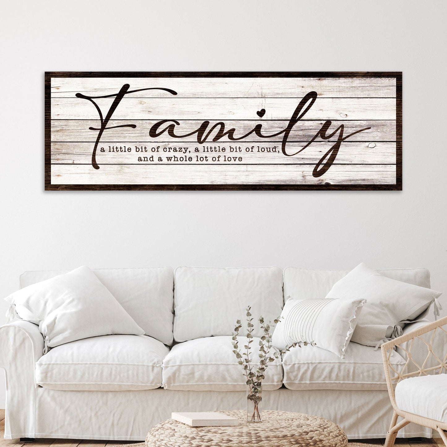 A Little Bit Of Crazy Loud And A Whole Lot Of Love family canvas sign