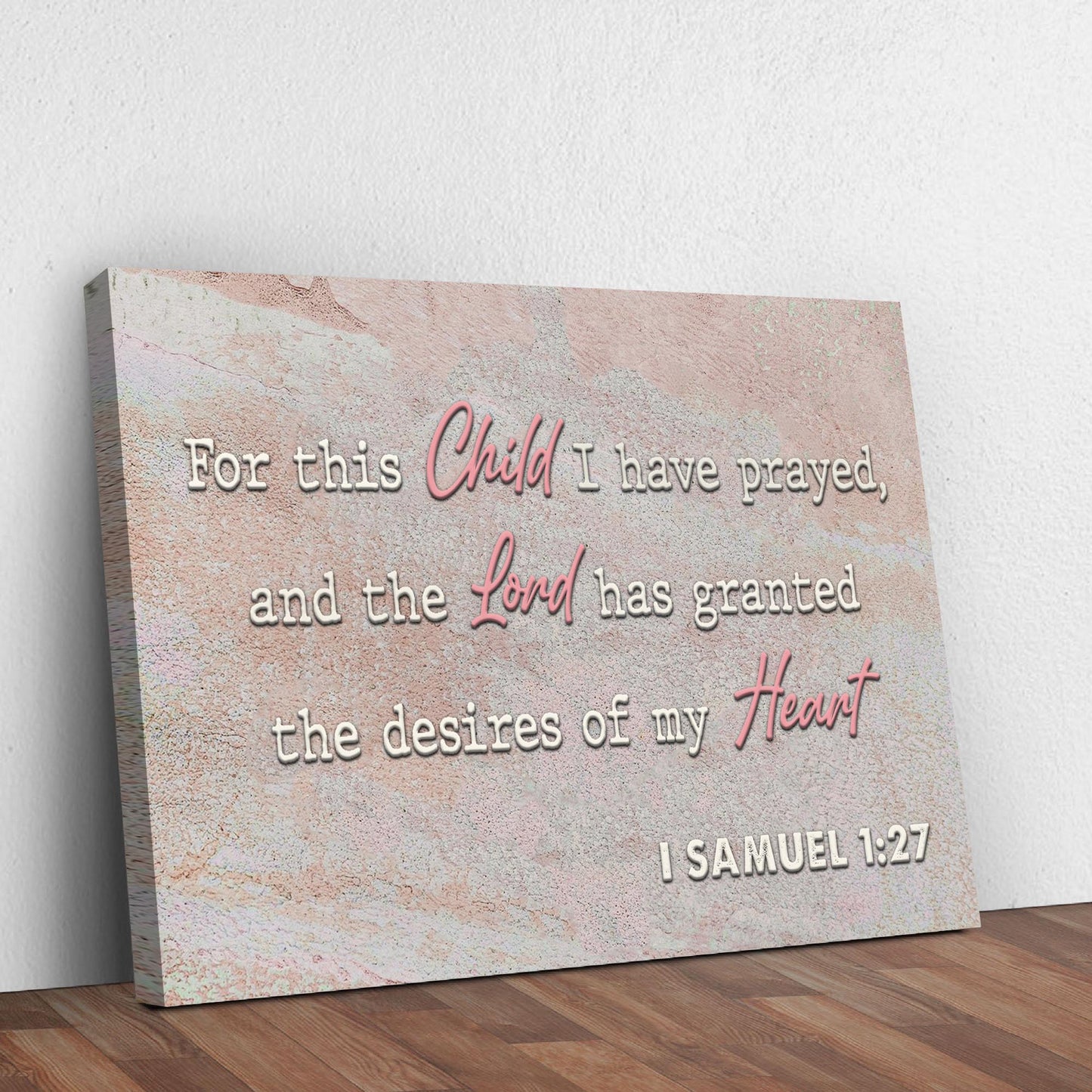 1 Samuel 1:27 For This Child I Have Prayed Faith Canvas Sign