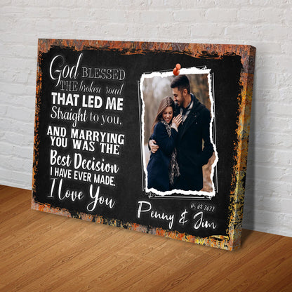 God Bless The Broken Road That Led Me To You Faith Canvas Sign