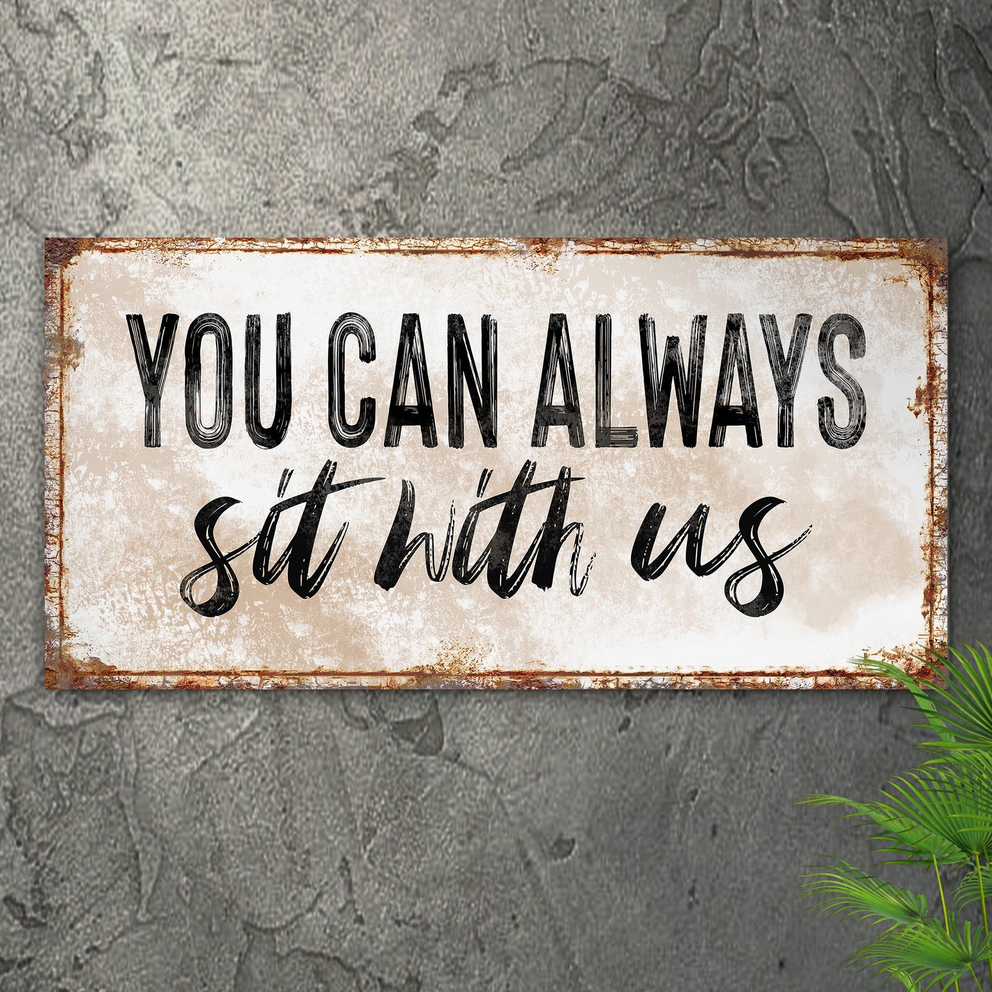 You Can Totally Sit With Us canvas wall art sign for kitchen and dining spaces