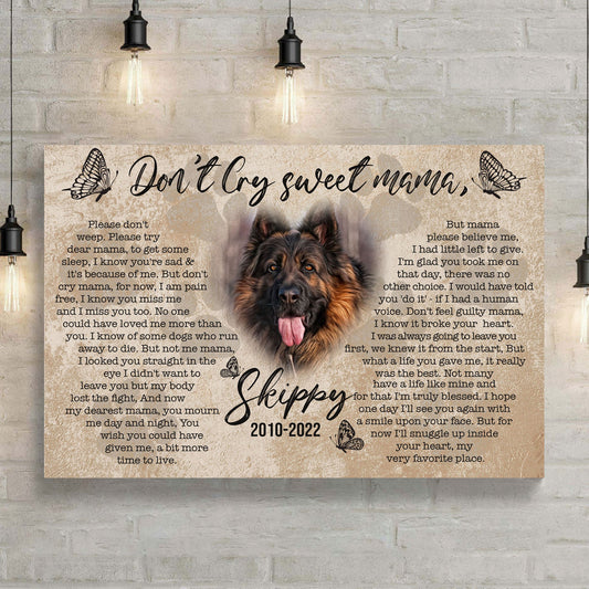 Pet Memorial Don't Cry Sweet Mama Canvas Sign