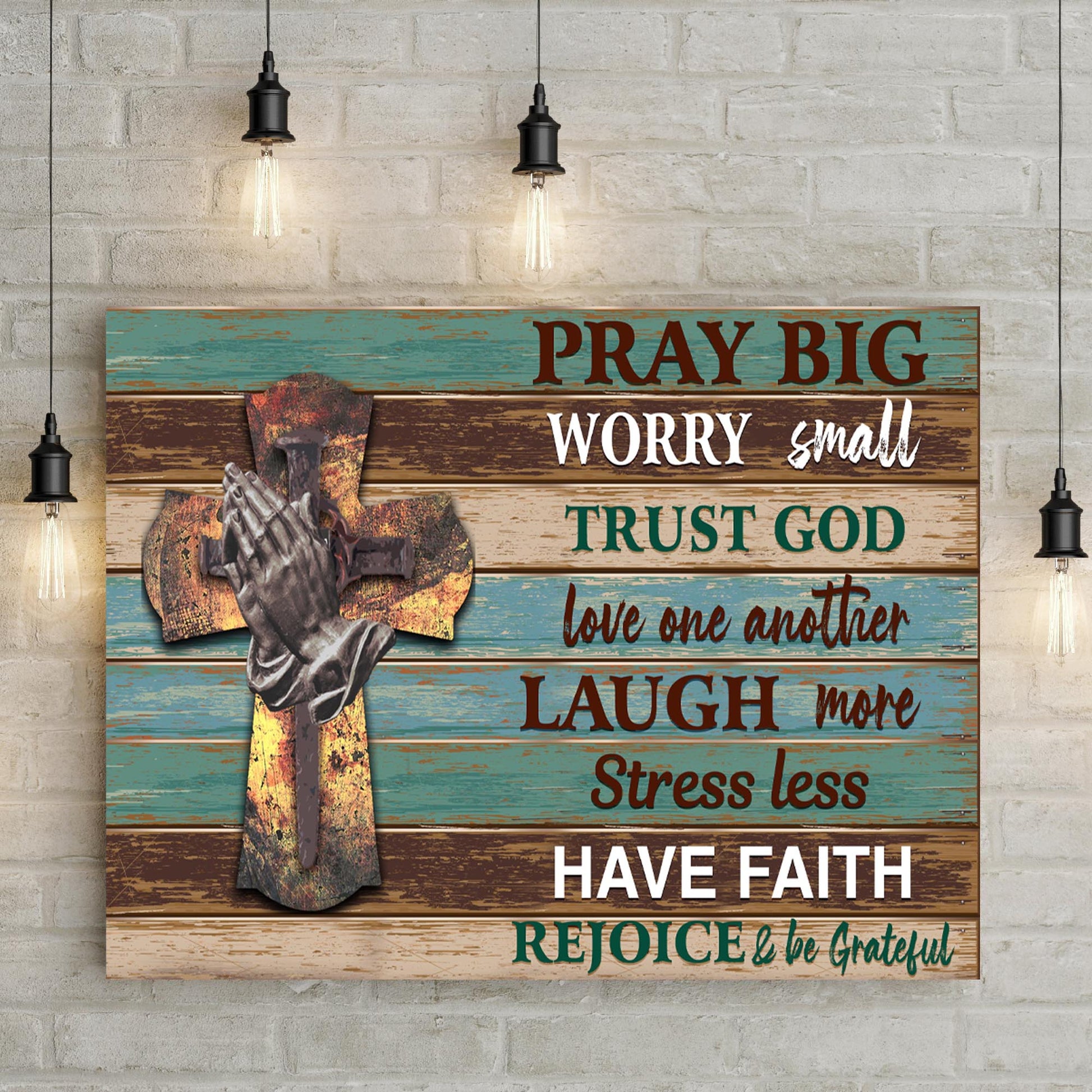 Pray Big Worry Small faith canvas sign with rustic lettering