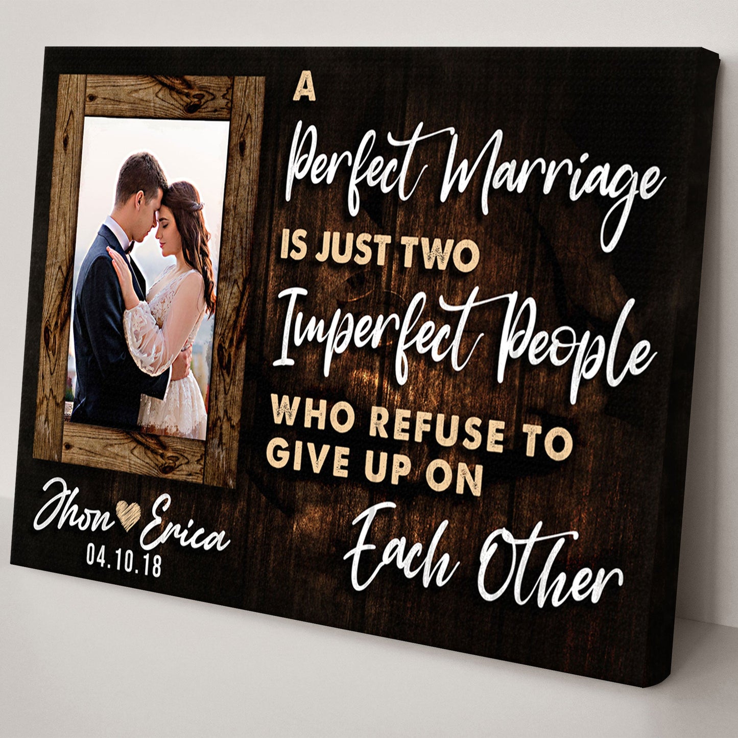 A Perfect Marriage Two Imperfect People Couple Canvas Sign
